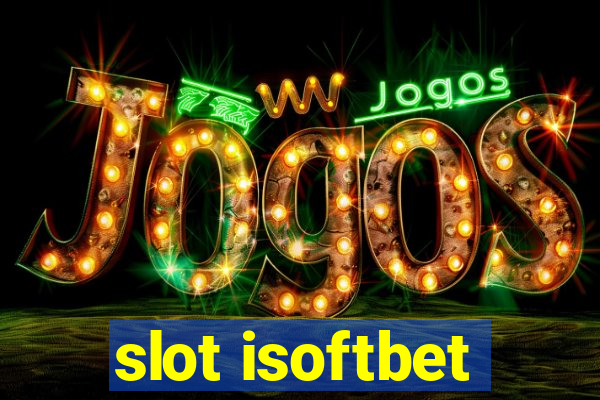 slot isoftbet