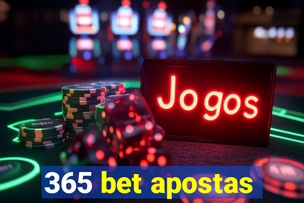 365 bet apostas