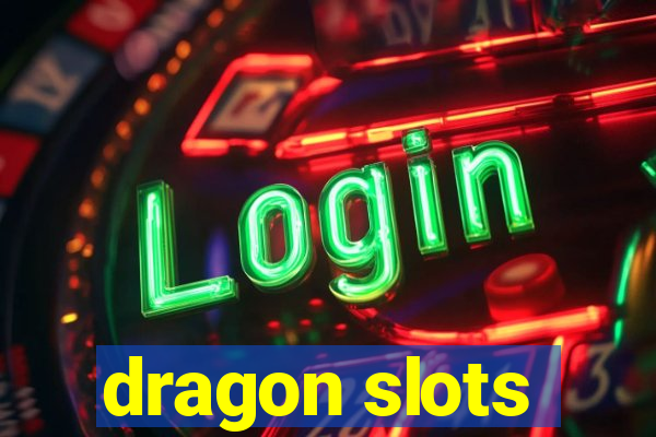 dragon slots