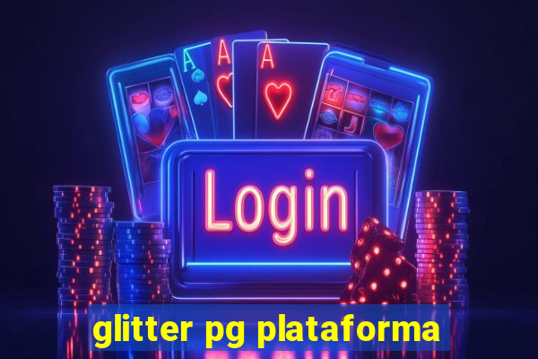 glitter pg plataforma