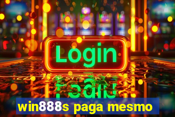 win888s paga mesmo