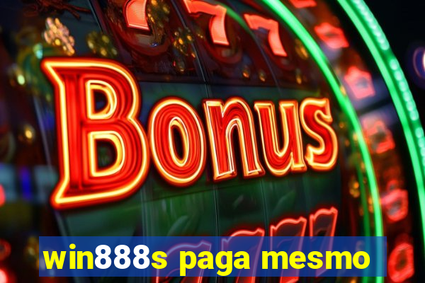 win888s paga mesmo