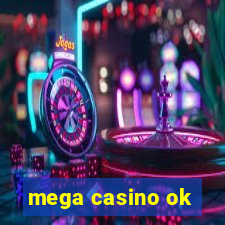 mega casino ok