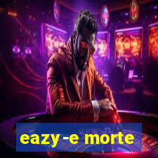 eazy-e morte