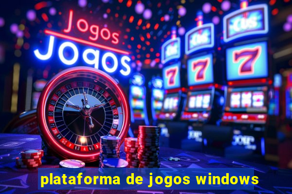 plataforma de jogos windows