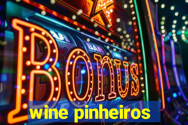 wine pinheiros