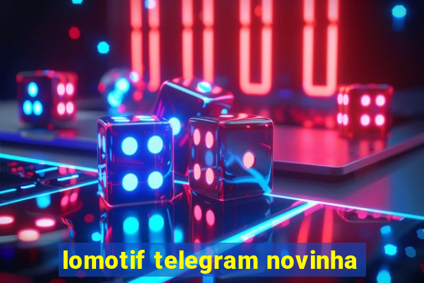 lomotif telegram novinha