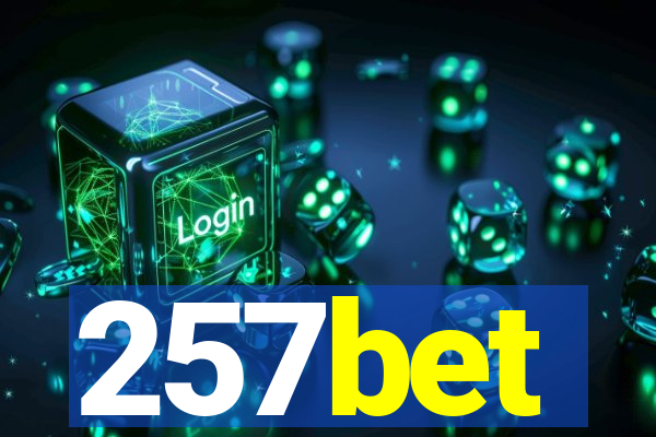 257bet