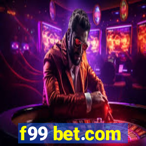 f99 bet.com