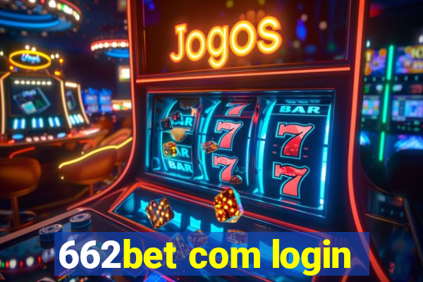 662bet com login