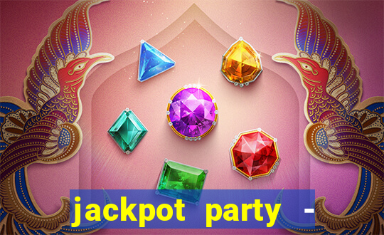 jackpot party - happy vegas