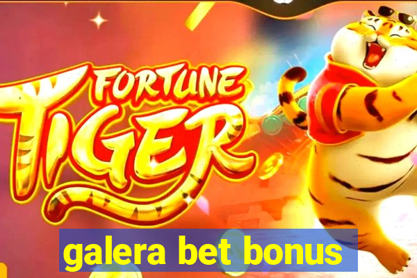 galera bet bonus