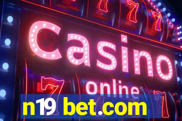 n19 bet.com