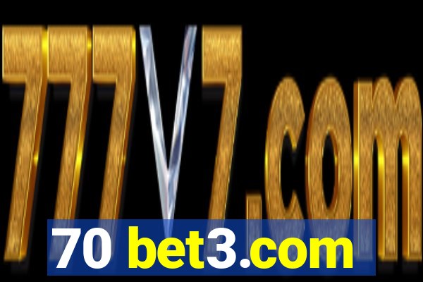 70 bet3.com