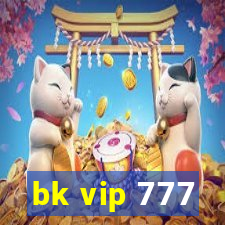 bk vip 777