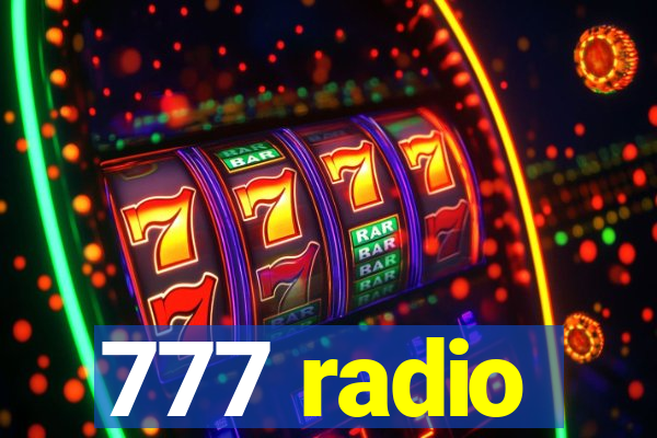 777 radio