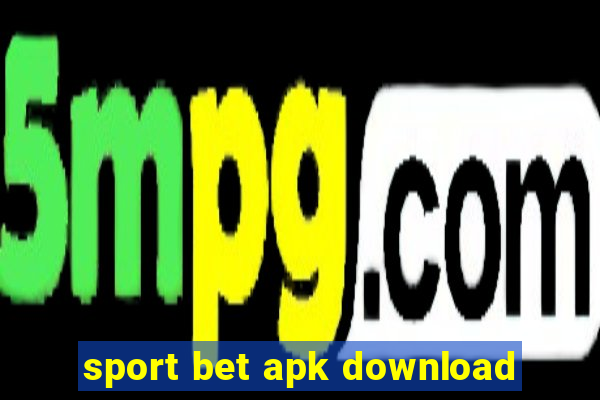 sport bet apk download