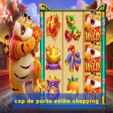 cep de porto velho shopping