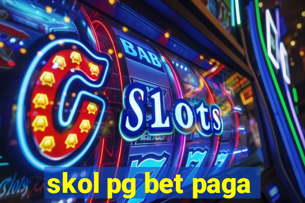 skol pg bet paga