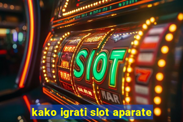 kako igrati slot aparate