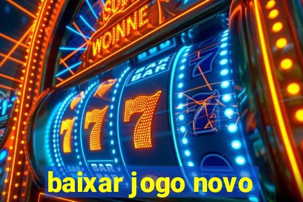 baixar jogo novo