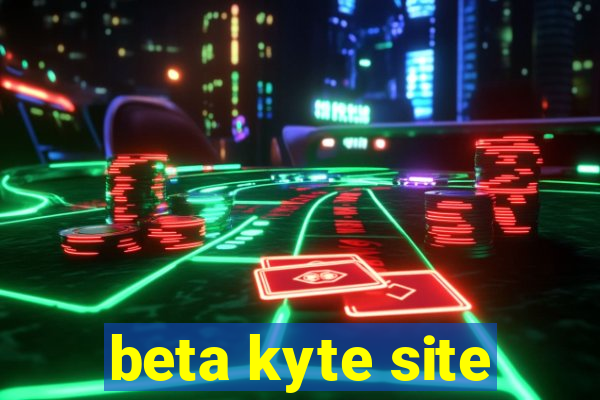 beta kyte site