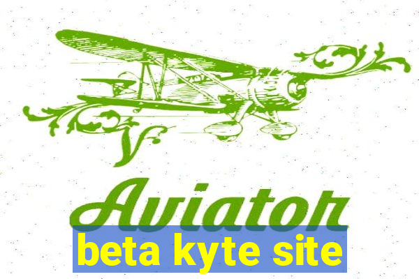 beta kyte site