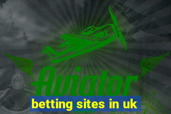 betting sites in uk