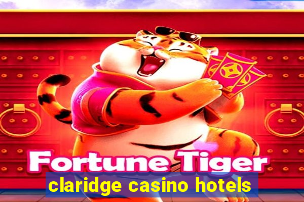 claridge casino hotels