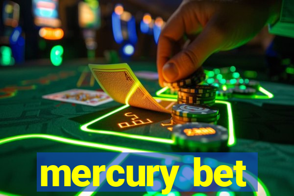 mercury bet