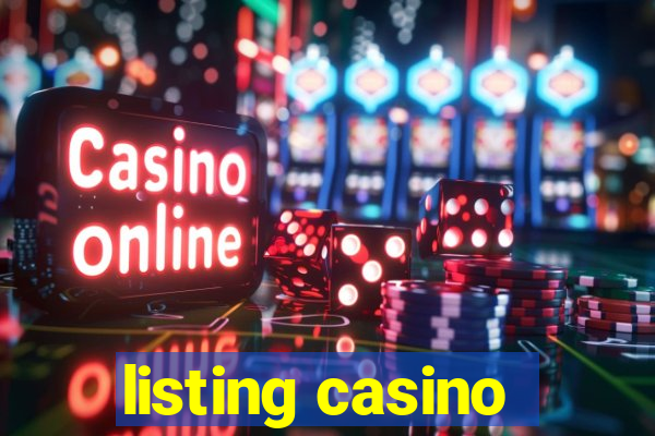 listing casino