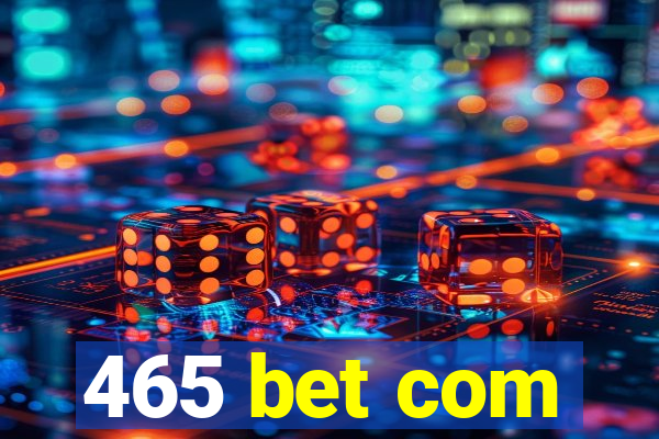 465 bet com