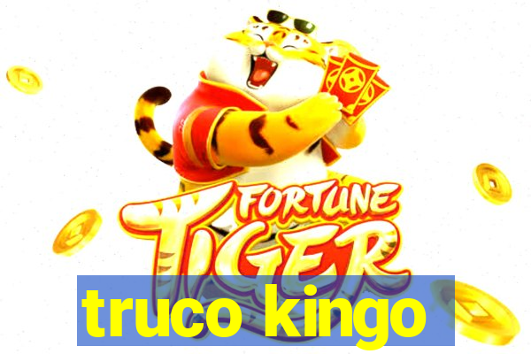 truco kingo