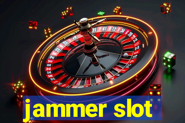 jammer slot