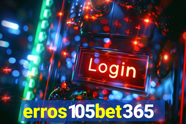 erros105bet365