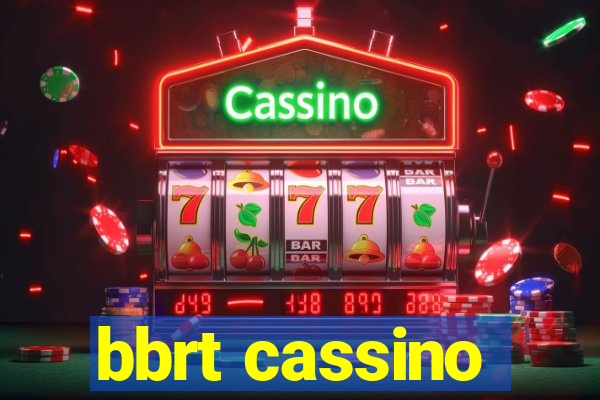 bbrt cassino