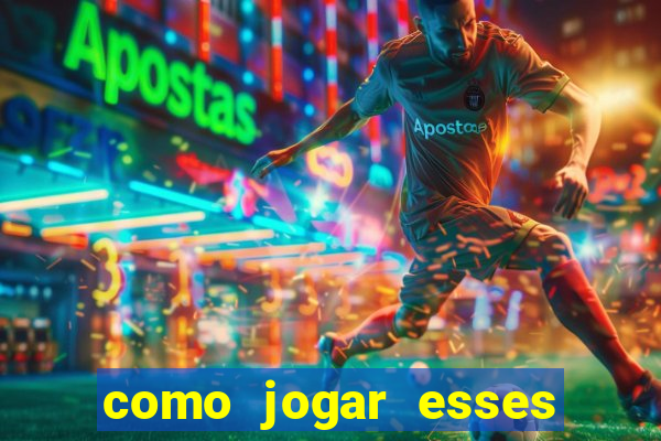 como jogar esses jogos que ganha dinheiro