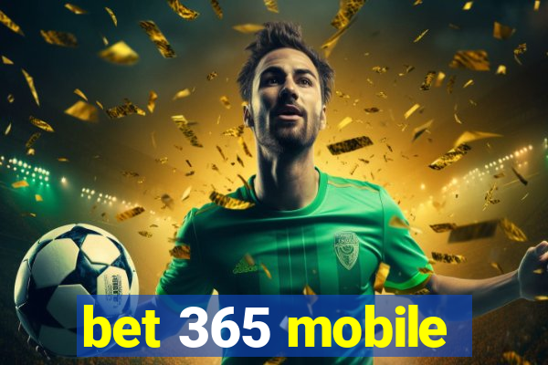 bet 365 mobile