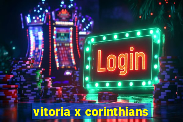 vitoria x corinthians