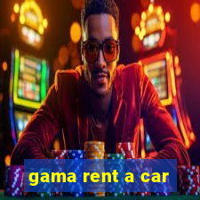 gama rent a car