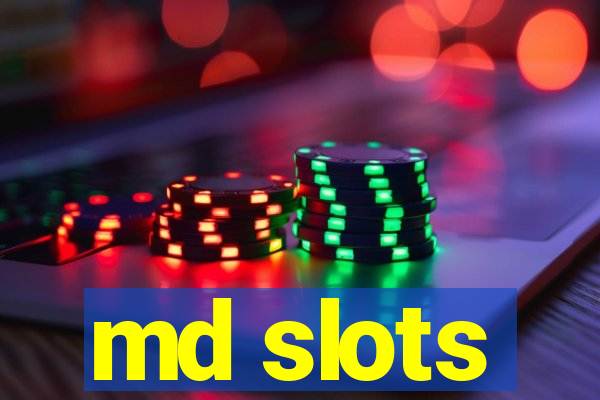 md slots