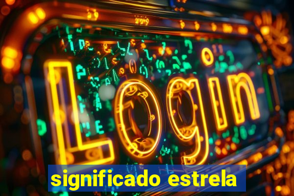 significado estrela