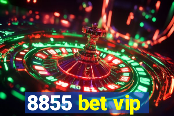 8855 bet vip