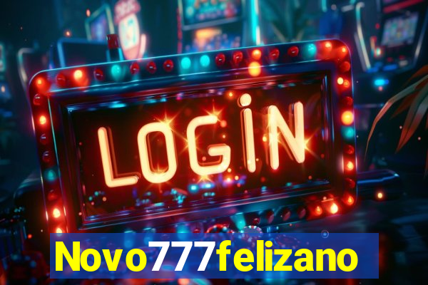 Novo777felizano