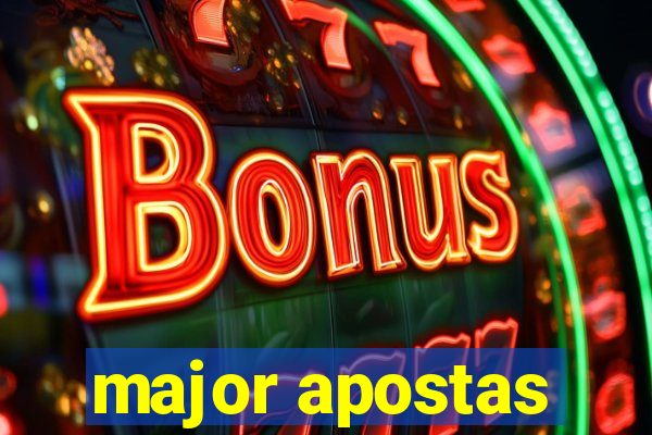 major apostas