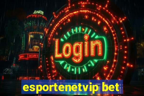 esportenetvip bet