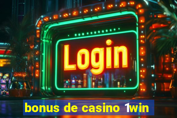 bonus de casino 1win