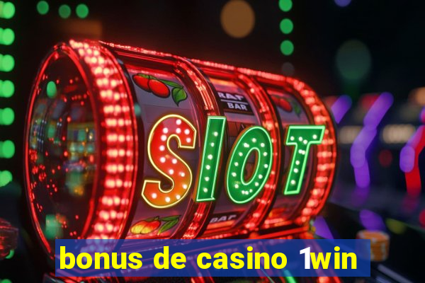 bonus de casino 1win