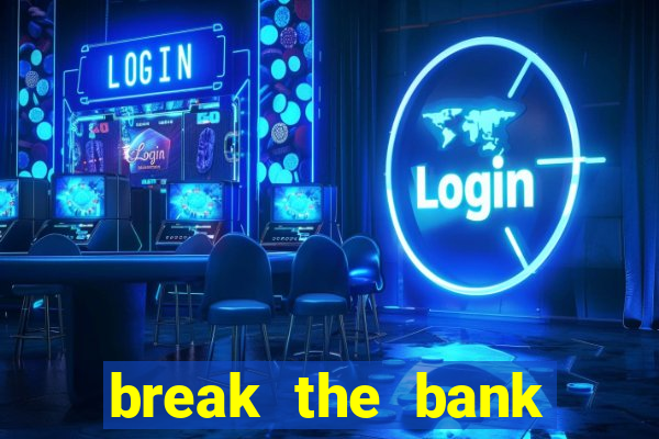 break the bank again slot