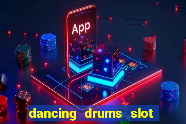 dancing drums slot machine free download